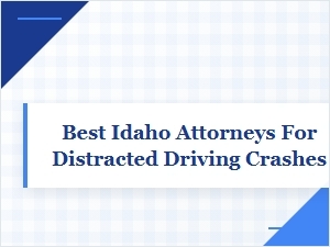 Finding Idaho Attorneys for Texting Accident Cases